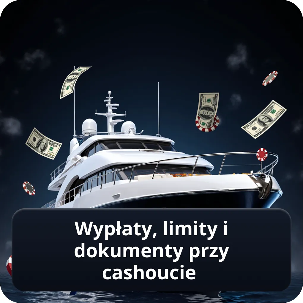 Wypłaty, limity i dokumenty przy cashoucie